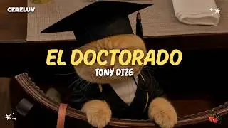 Tony Dize - The Doctorate (Lyrics)