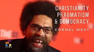 CHRISTIANITY, PRAGMATISM & DEMOCRACY – A Lecture By Cornel West (2014)