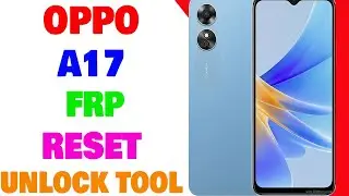OPPO A17 FRP | OPPO CPH2477 FRP Reset Done By Unlock Tool | Umar Mobile