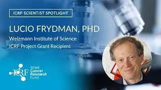 ICRF Scientist Spotlight: Lucio Frydman, PhD