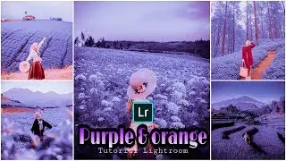 Tutorial Edit Photo Lightroom Filter Purple & orange | Android Lightroom