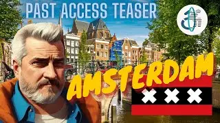 Past Access Teaser: Amsterdam