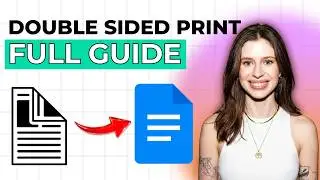 How to Print Double Sided on Google Docs [2026 Full Guide]
