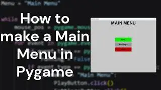 How to make a Main Menu in Pygame