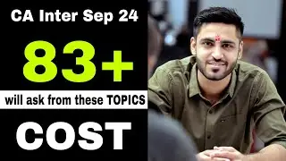 COST IMP TOPICS CA INTER SEP 24 COSTING IMP Chapters important questions list 2024 CA Pratik Thakkar
