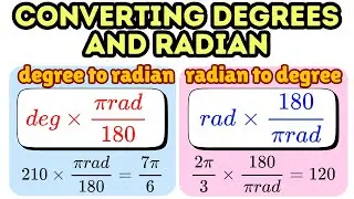 How to Convert Degrees to Radians and Radians to Degrees