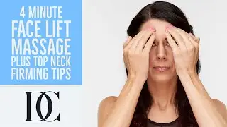 4 Minute Face Lift Massage Plus Top Neck Firming Tips