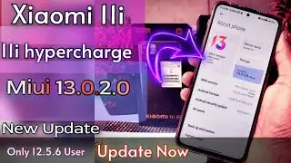 Xiaomi 11i /11i hypercharge New Update MIUI 13.0.2.0  Update Now |Android 12
