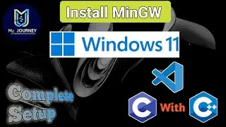 How To Setup Visual Studio Code for C C++ | Complete Setup VScode+MinGW 