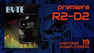 Premiera R2-D2 - "Byte" 77/6 [HISTORIA KOMPUTERÓW 19]