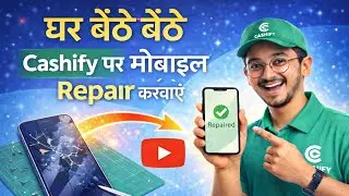 Cashify Me Mobile Repair Kaise Kare | How To Repair Phone in Cashify | Mobile Phone Repair