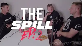 EP:2 | Your Body Is A Temple - General Health & Body Dysmorphia - ft; Michael Young | THE SPILL