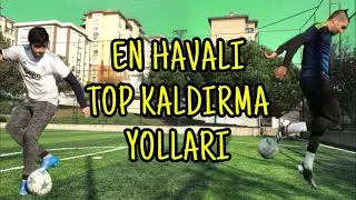 EN HAVALI 8 TOP KALDIRMA YOLU !