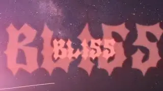 Bliss - klsr edited by warden😮‍💨
