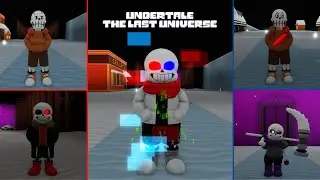 Undertale The Last Universe - Fatal Error, Fell Sans, Swapfell Sans, and more