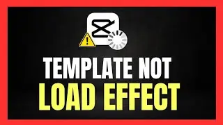 How to Fix Capcut Template Loading Effect Problem | Capcut tutorial