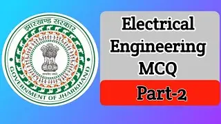 Basic Electrical Engineering MCQ || Most Important for Jharkhand Mines Inspector || JSSC || JE ||