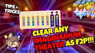 How to Clear ANY IMAGINARIUM THEATRE as F2P - Tips and Tricks