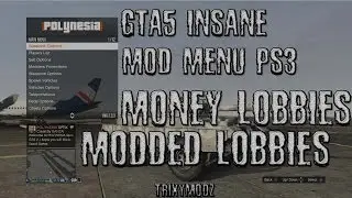 GTA 5 MONEY LOBBIES & MODDED - POLYNESIA  INSANE 1.28 MOD MENU FREE PS3