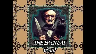 THE BLACK CAT by Edgar Allen Poe - Read Through