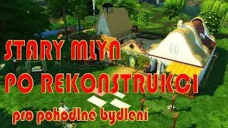 TS4| Princezna ze mlejna | REKONSTRUKCE PRO POHODLNÉ BYDLENÍ | NOCC