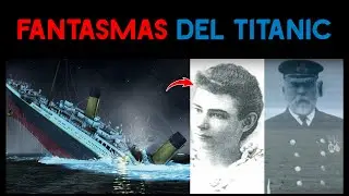 Fantasmas del Titanic