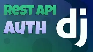 Django REST Framework - 2 - Authentication + Permissions
