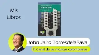 Las Músicas Andinas Colombianas en los Albores del Siglo XXI