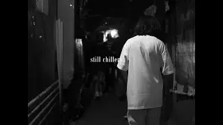 EJ - Still Chillero [FREESTYLE]