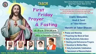 TABOR FIRST FRIDAY SERVICE   🔴 LIVE  1 NOV  2024 8.300AM TO 4PM TABOR ASHRAM, KALYAN, MUMBAI