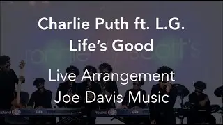 [REUPLOAD] Charlie Puth - Life's Good (ft. Joe Davis & LG) 