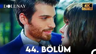 Dolunay Yeniden 44. Bölüm (4K)