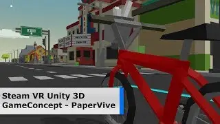 VR paperboy like GameConcept - HTC Vive Steam Vr Unity