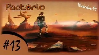 Factorio. #13-На пути к урану (Последняя серия сезона)