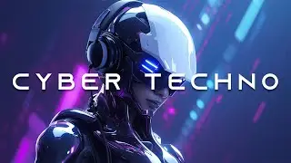 Cyber Techno Music & Dark Techno Mix / Cyberpunk / Industrial / EBM [ Background Music ]