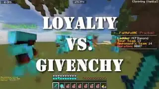 Loyalty vs. Givenchy (13v14) ~ Teamfight (FaithfulMC) - Outnumbered