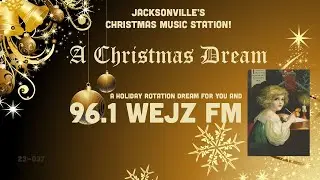 96.1 WEJZ FM – A Christmas Dream – Jacksonville’s Christmas Music Station! (Renda Broadcasting)