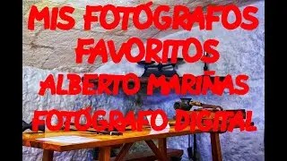 MIS FOTÓGRAFOS FAVORITOS: Alberto Mariñas fotografodigital.com