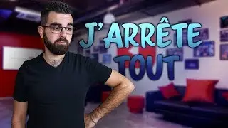 J'ARRÊTE ! JE CHANGE TOUT !