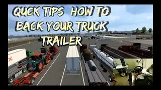 Quick Tips: Backing a Trailer from a Real Truck Driver Using American Truck Simulator!