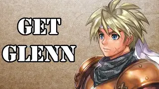 How to get GLENN - Chrono Cross Remastered / Radical Dreamers