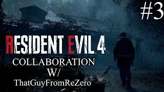 Resident Evil 4 Remake Collab: Part 3