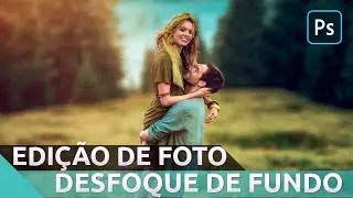 COMO DESFOCAR O FUNDO NO PHOTOSHOP