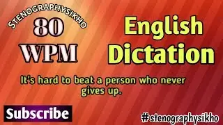 80 WPM English Dictation | 80 Speed English Dictation | Shorthand 80 wpm | 
