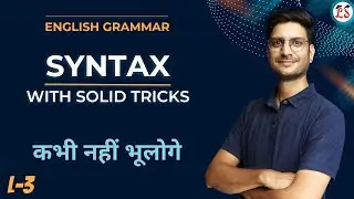 L-3, SYNTAX | Rules With Solid Tricks | Subject Verb Agreement | English Grammar