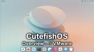 CutefishOS : The macOS Inspired Linux Distro