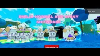 SHINY EMILIA VS NORMAL EMILIA SHOWCASE!!!ANIME ADVENTURES