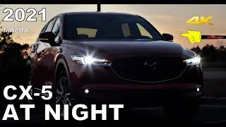 👉 AT NIGHT: 2021 Mazda CX-5 Signature - Interior & Exterior Lighting Overview CX5 + Night Drive