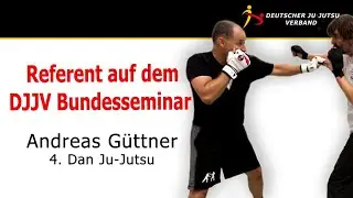 Andreas Güttner 4. Dan Ju-Jutsu /  Referent DJJV Bundesseminar 2023