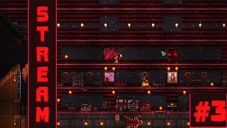 Играем в Terraria! [Стрим №3]